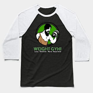 Weight Gym! OG Baseball T-Shirt